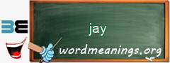 WordMeaning blackboard for jay